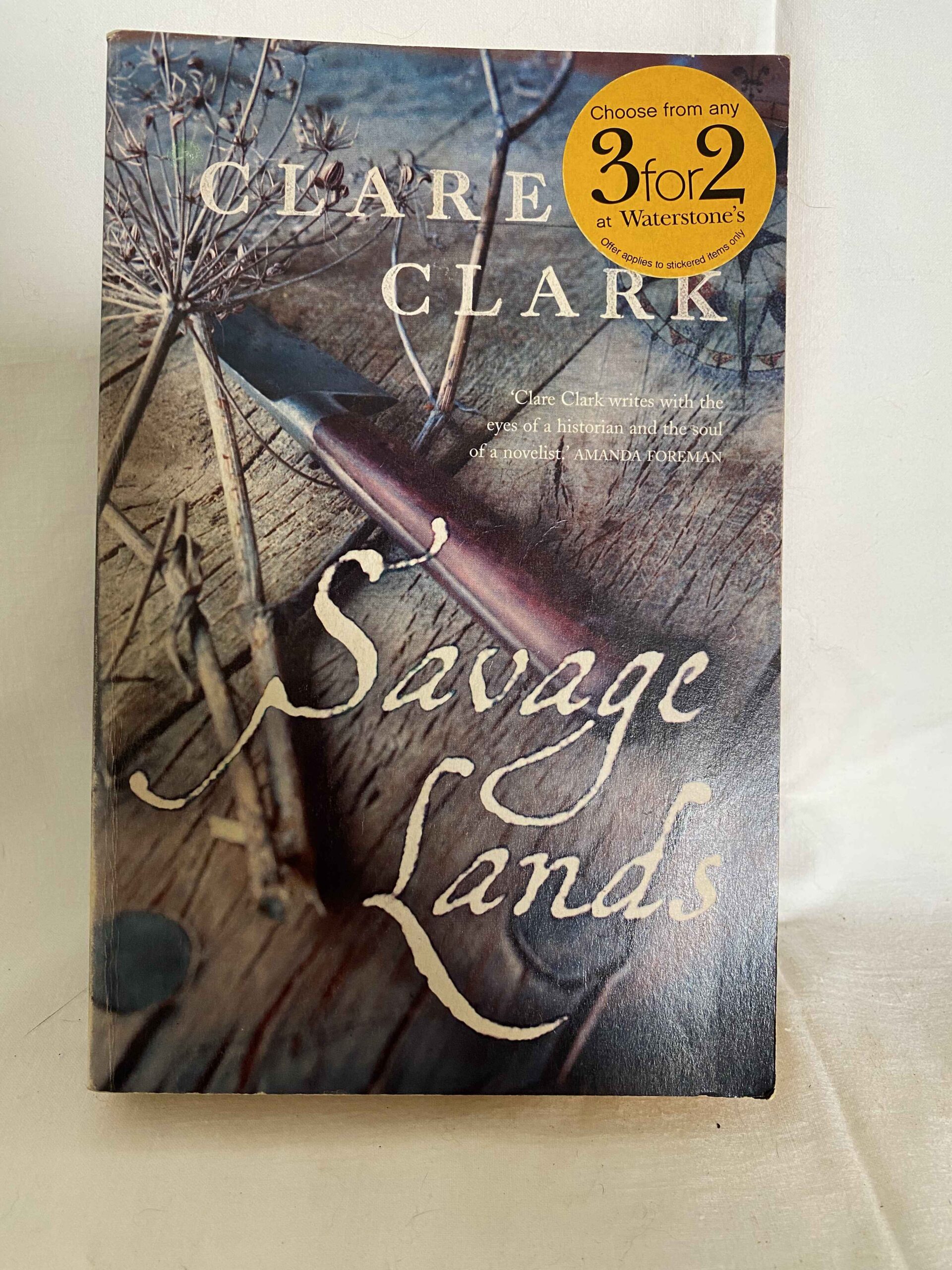 Savage Lands by Clare Clark