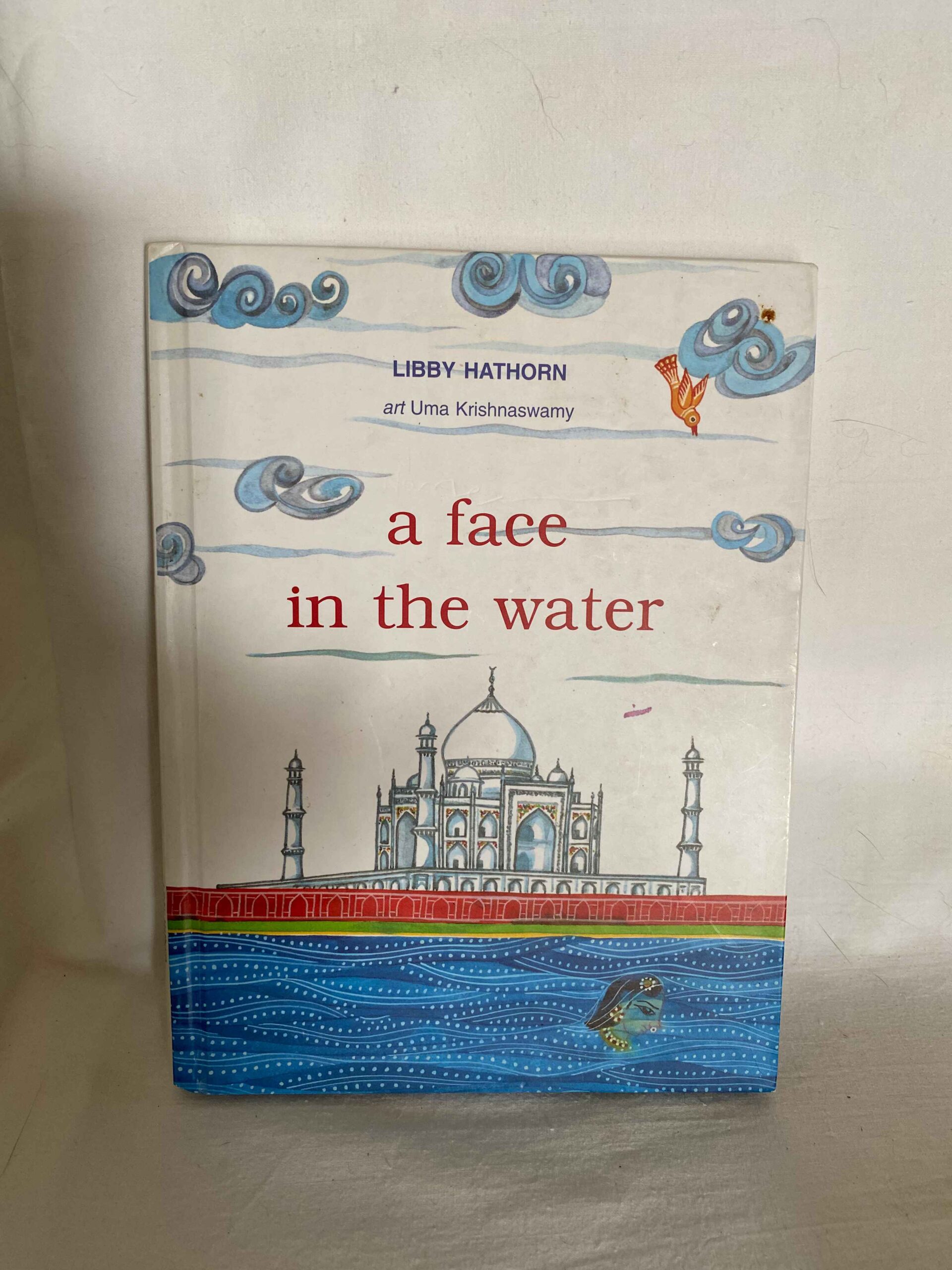 A face in the water By LIBBY HATHORN