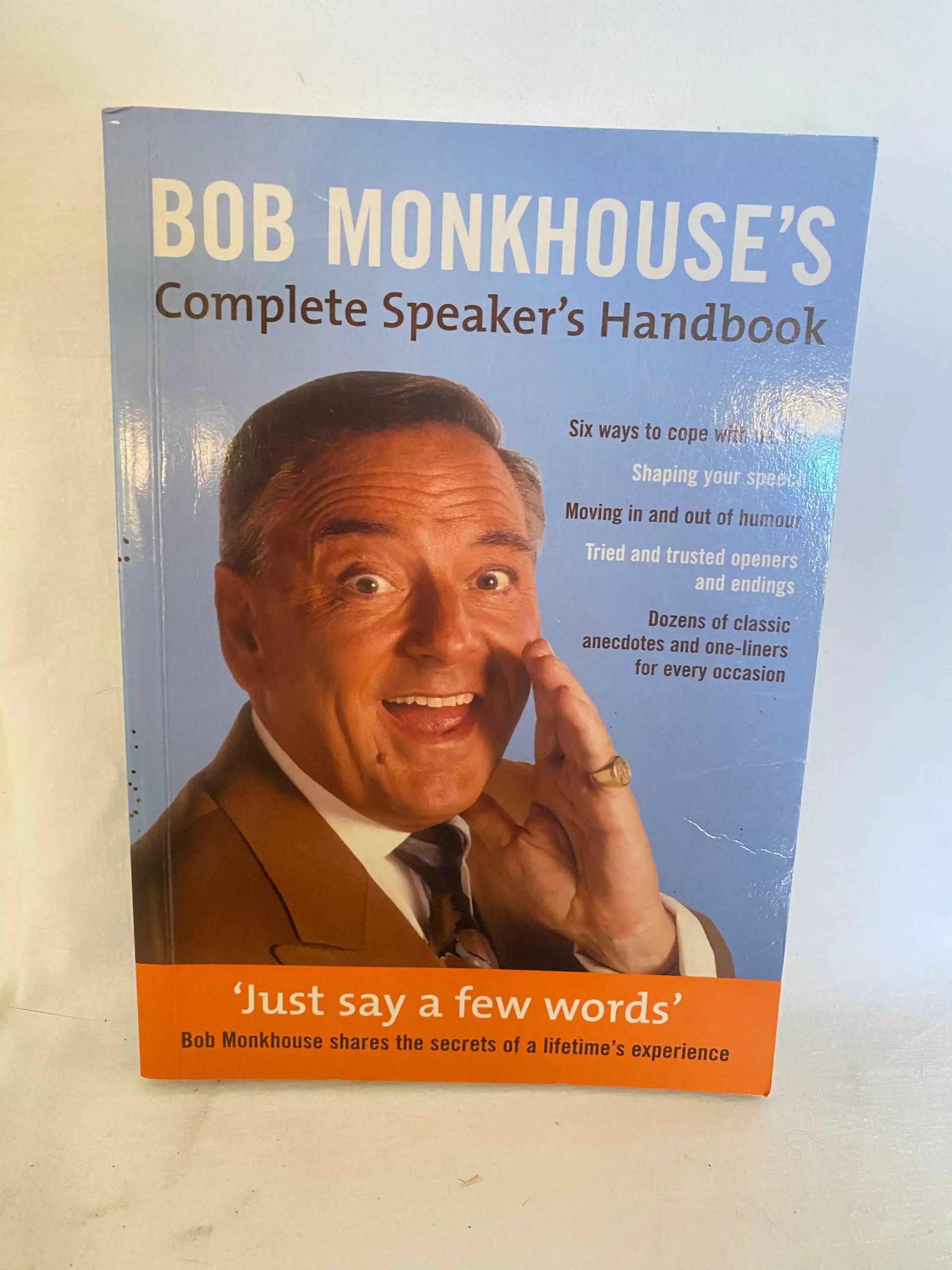 BOB MONKHOUSE'S Complete Speaker's Handbook