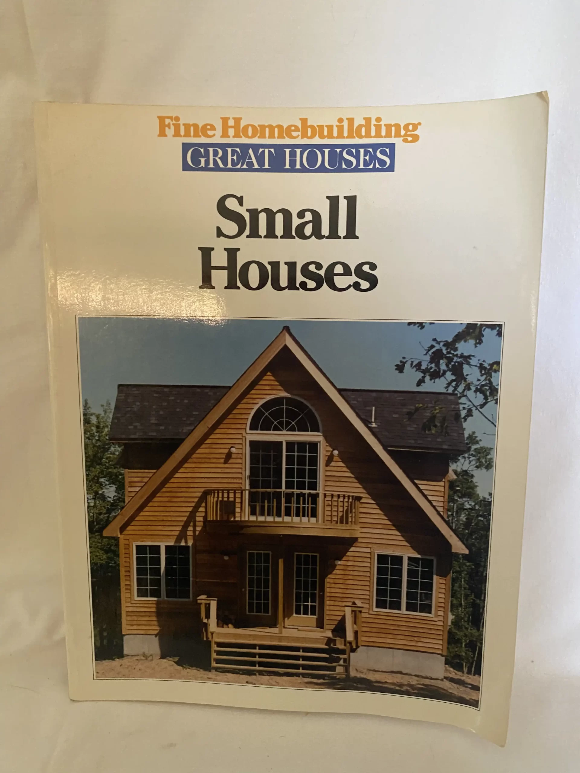 Great Houses, Small Houses by Fine Homebuilding