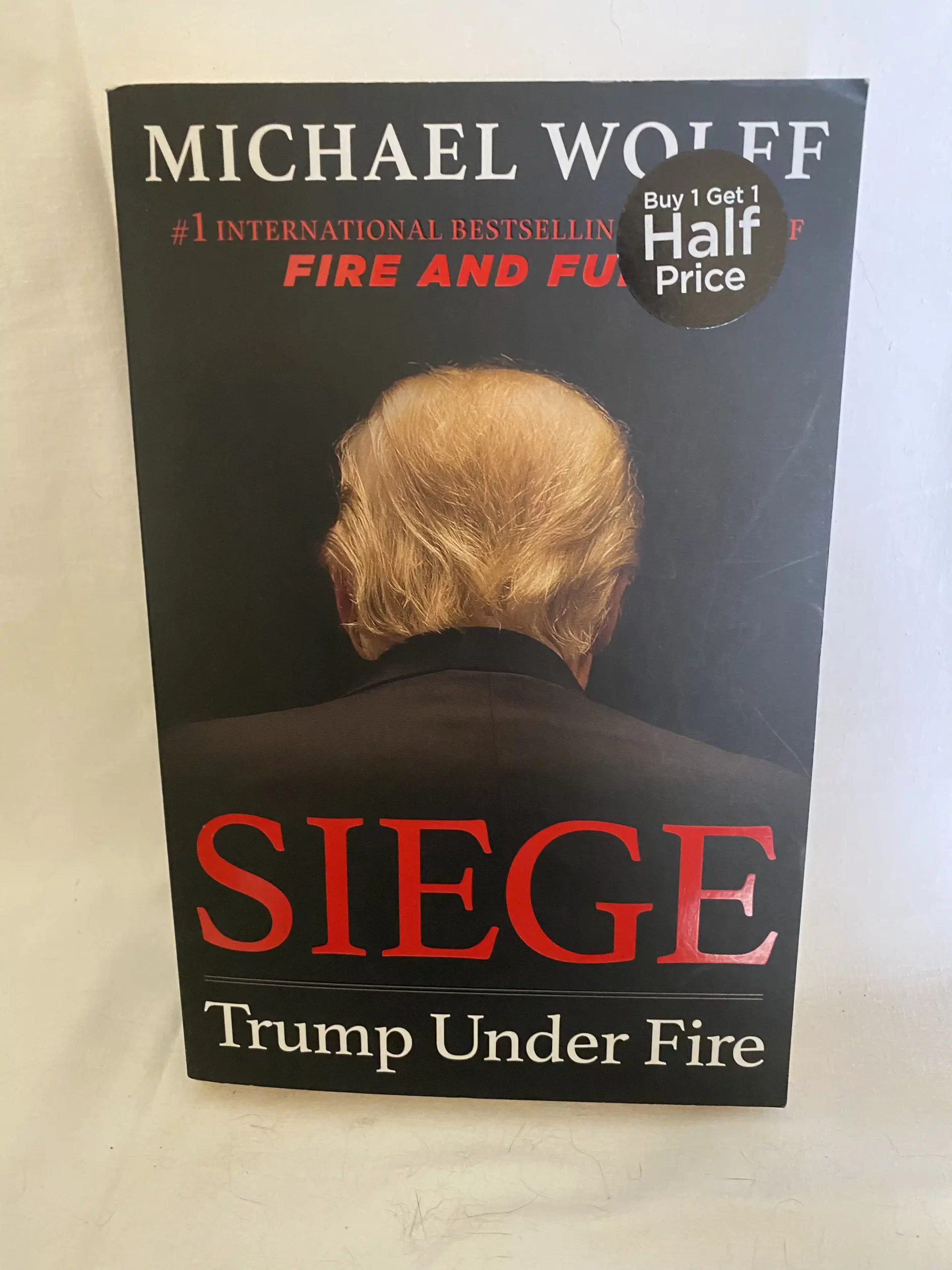 Fire and Fury, Siege: Trump Under Fire by Michael Wolff