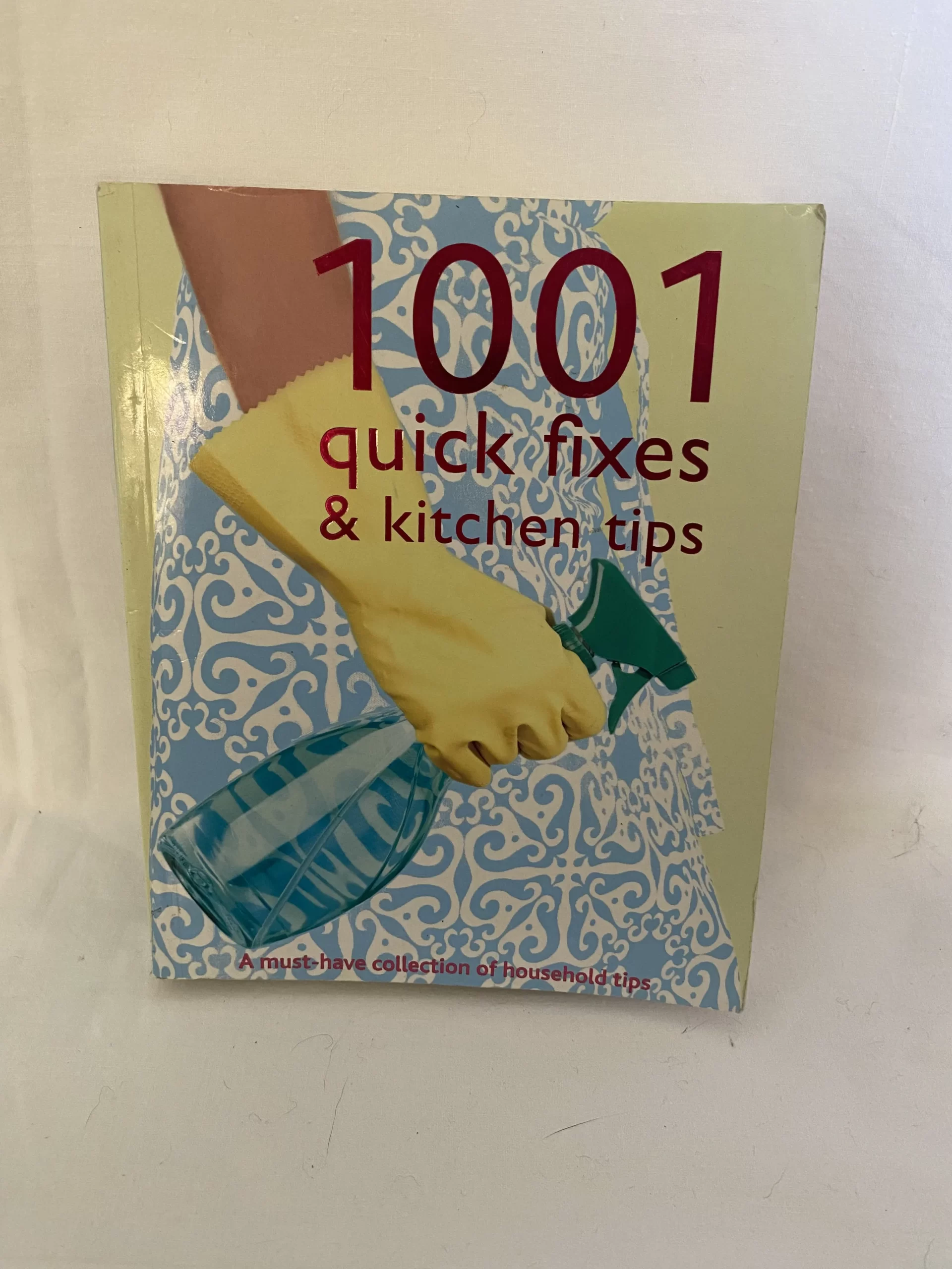 1001 Quick Fixes & Kitchen Tips