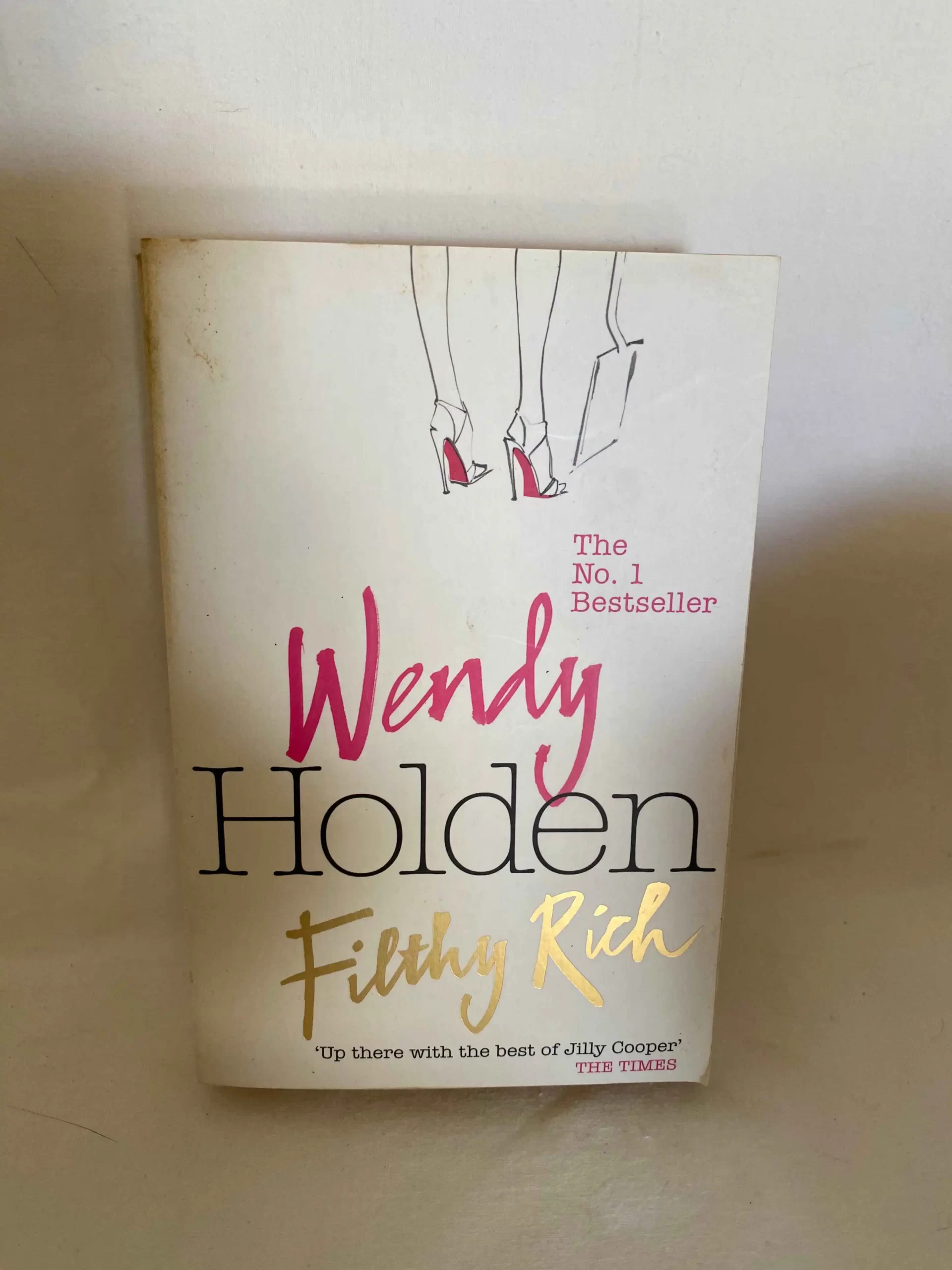 Filthy Rich by Wendy Holden