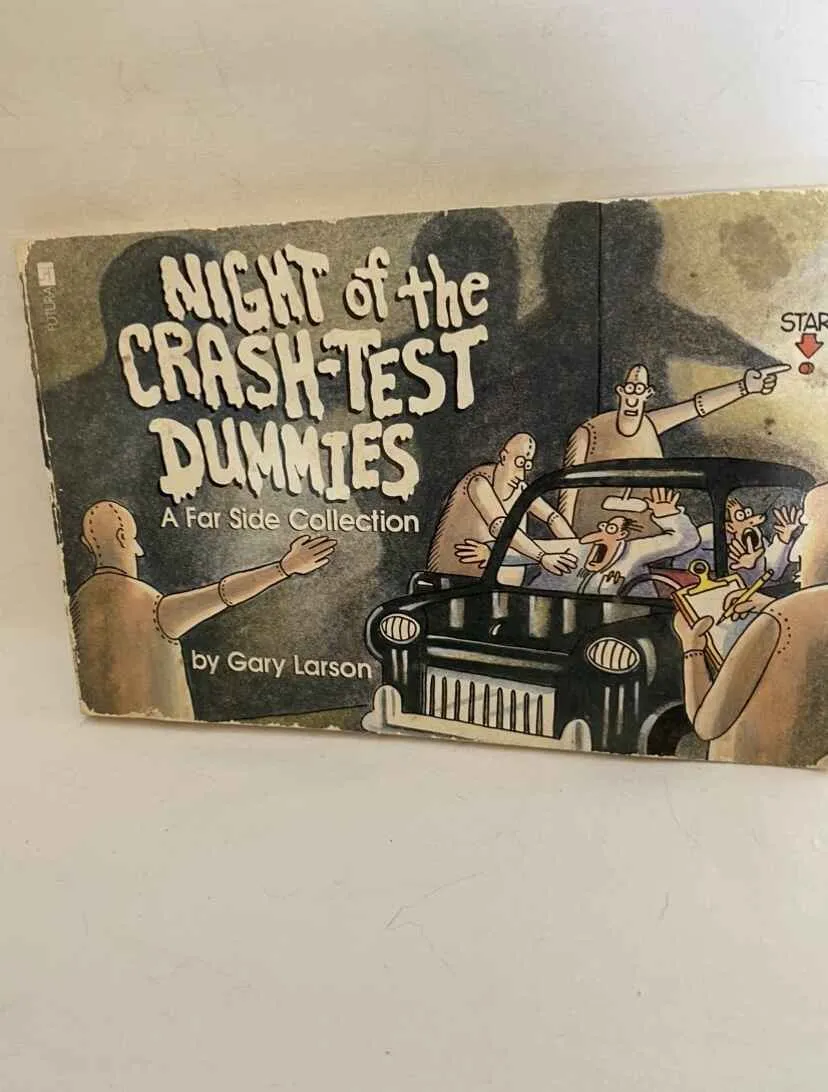 Night of the Crash Test Dummies: A Far Side Collection by Gary Larson