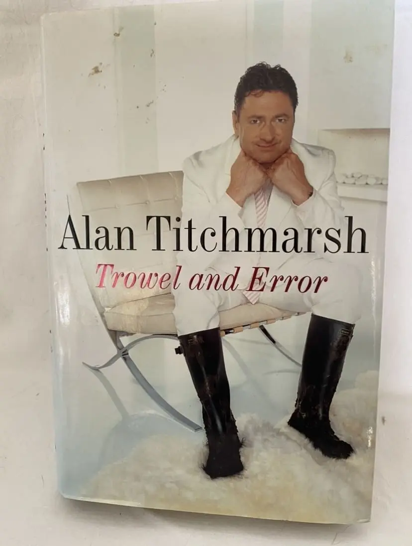 Trowel and Error by Alan Titchmarsh