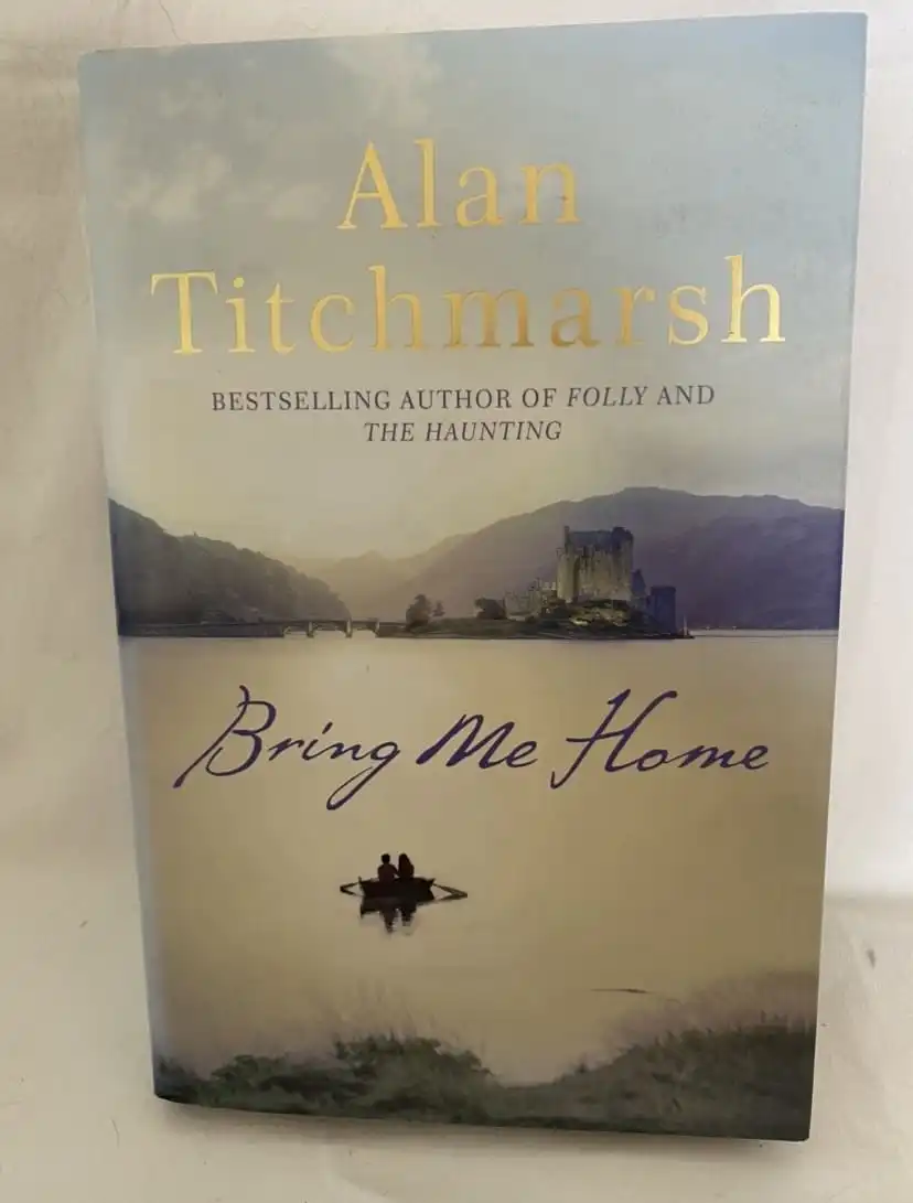 Bring Me Home by Alan Titchmarsh