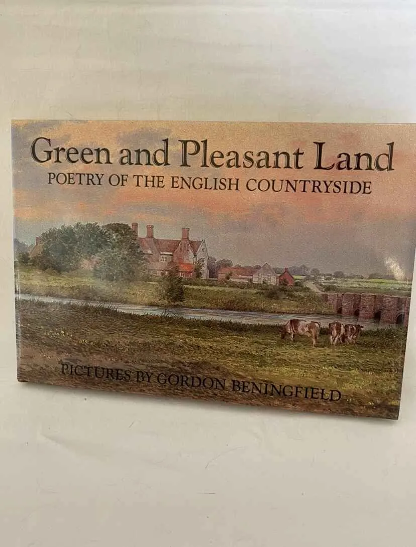 Green and Pleasant Land: Poetry of the English Countryside with illustrations by Gordon Beningfield