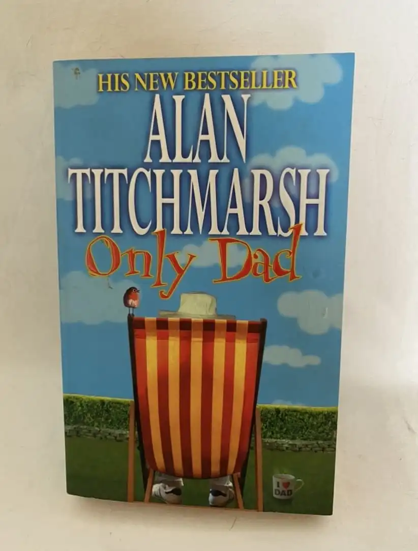 Only Dad by Alan Titchmarsh