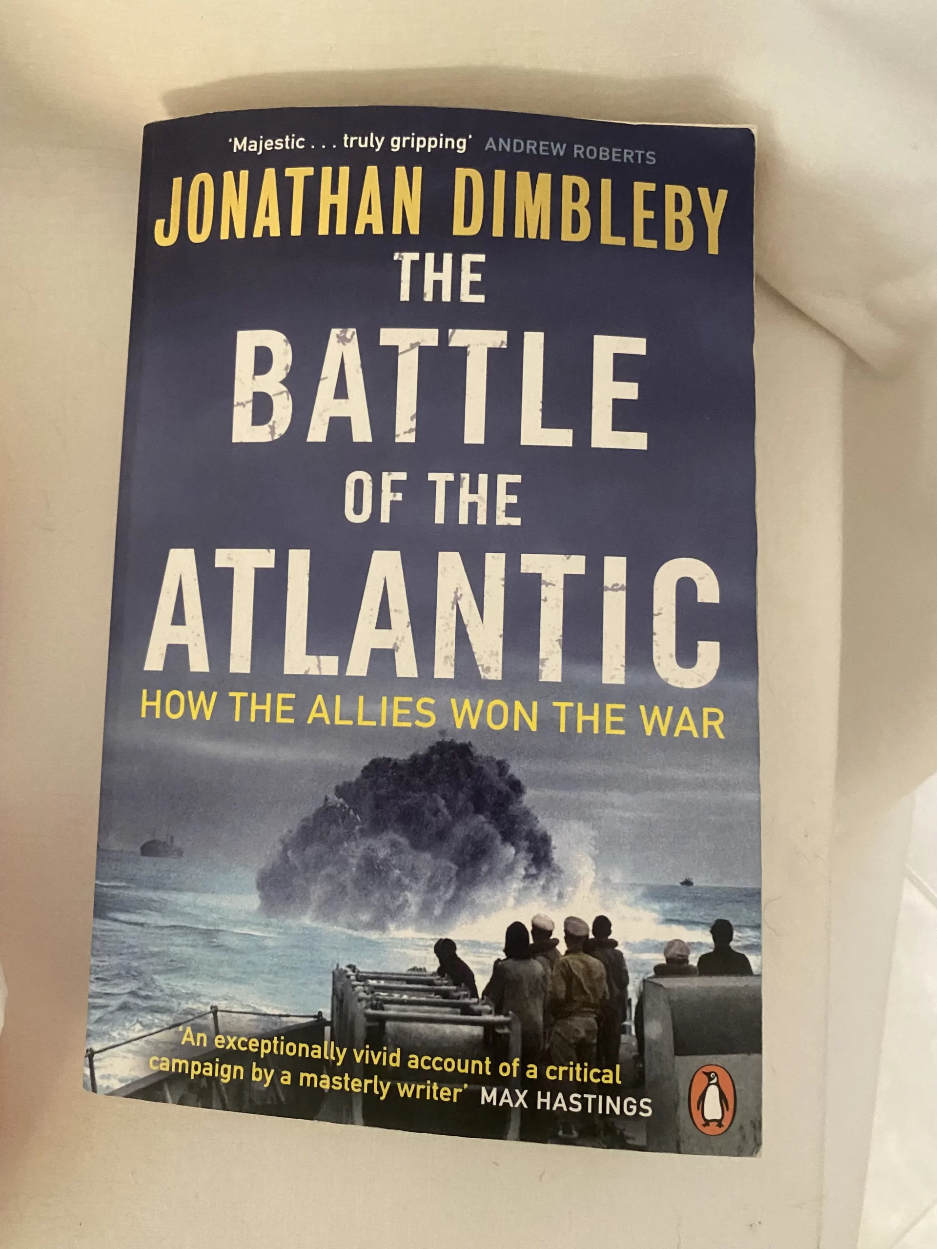 The Battle of the Atlantic by Jonathan Dimbleby