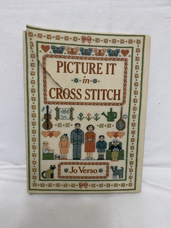 PICTURE IT IN CROSS STITCH by Jo Verso