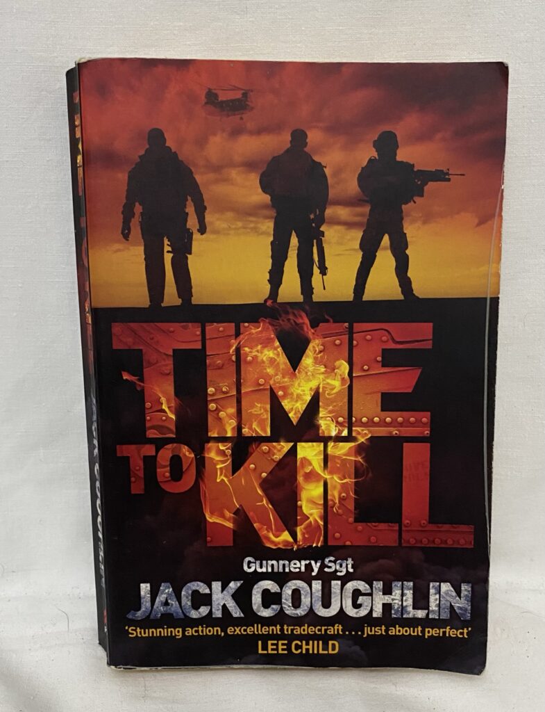 Time to Kill Gunnery Sgt
JACK COUGHLIN (Kyle Swanson Sniper #1)