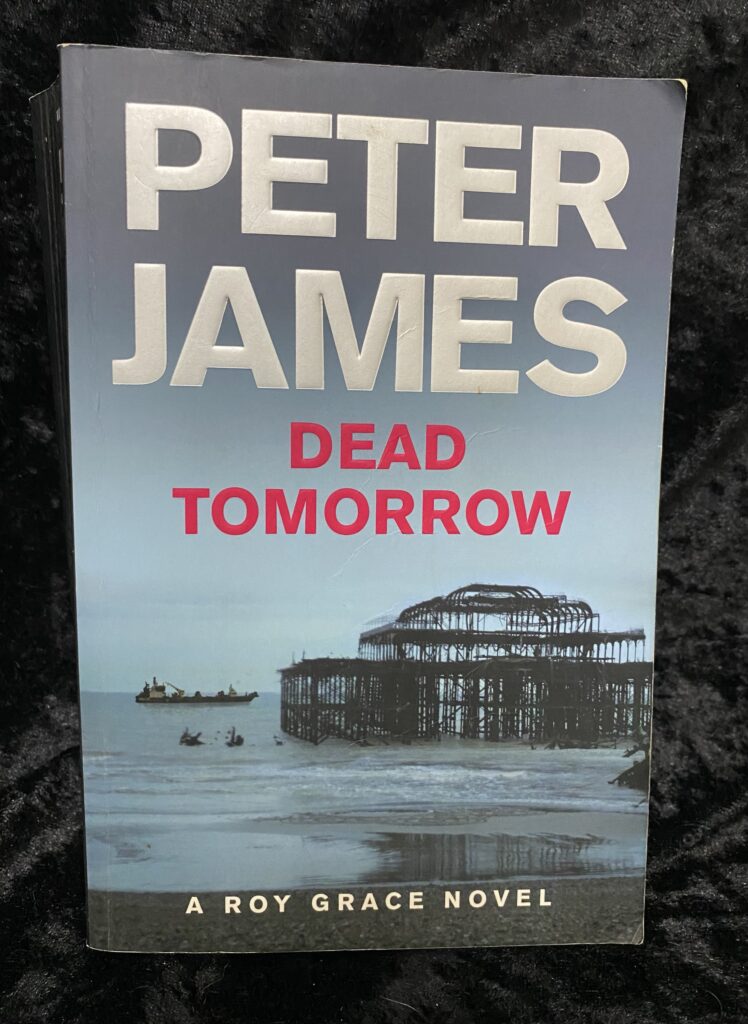 Dead Tomorrow by Peter James (Roy Grace #5)