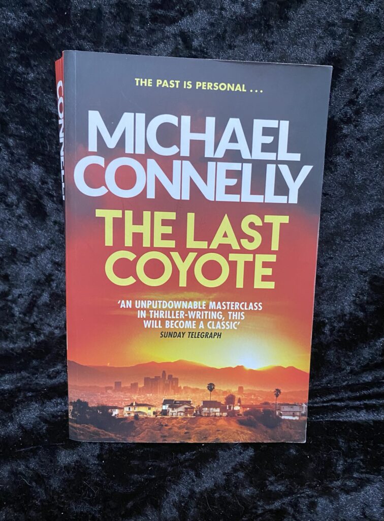 The Last Coyote by Michael Connelly (Harry Bosch #4)