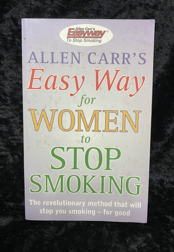 Allen Carr’s Easy For Way Women to Stop Smoking