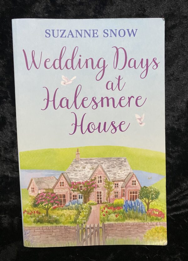 Wedding Days at Halesmere House by Suzanne Snow (Love in the Lakes Book #2)