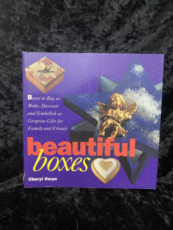 Beautiful Boxes by Cheryl Owen