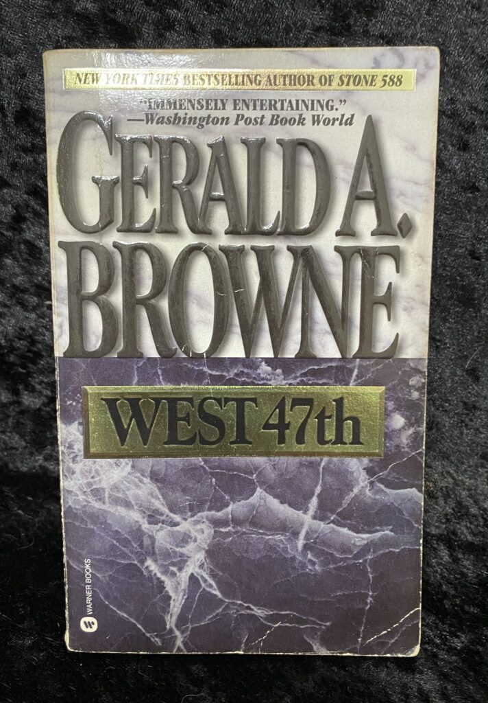 West 47th by Gerald A Browne