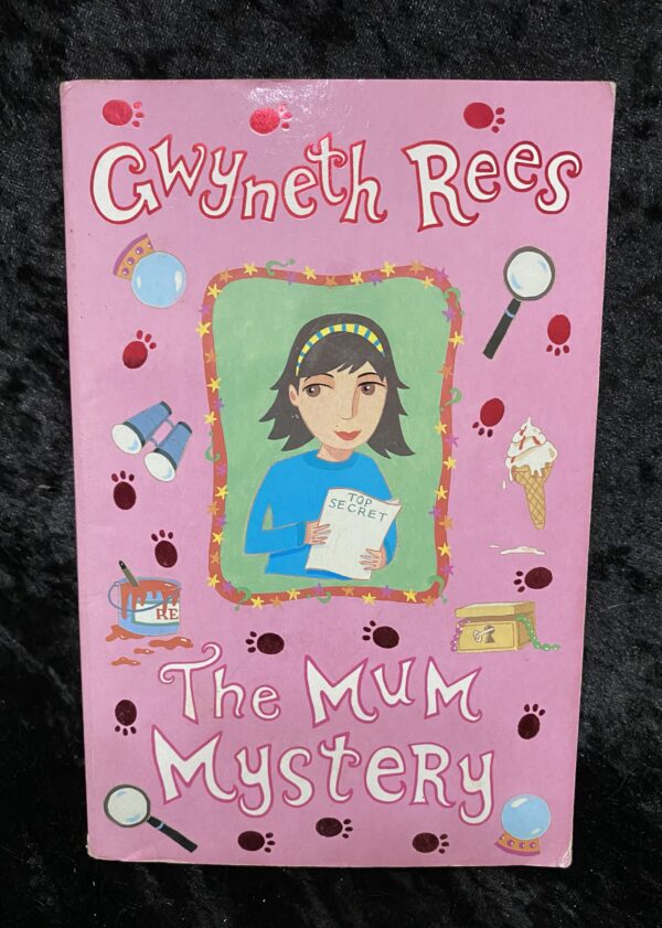 The Mum Mystery by Gwyneth Rees (Mum #4)
