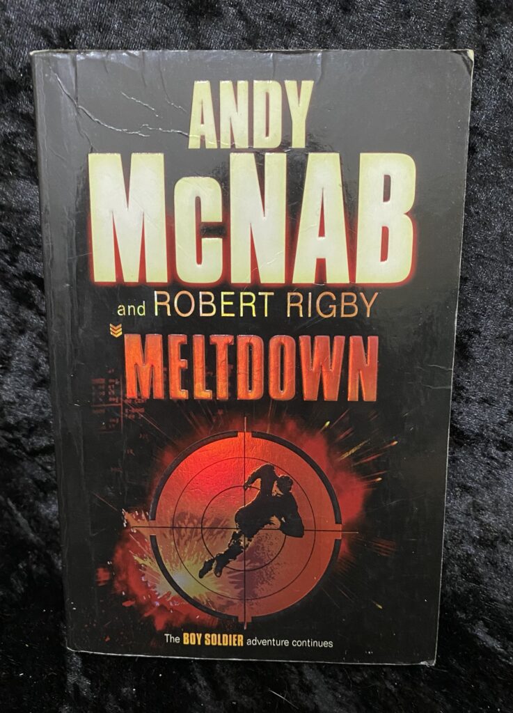 Meltdown by Andy McNab & Robert Rigby (Boy Soldier #4)