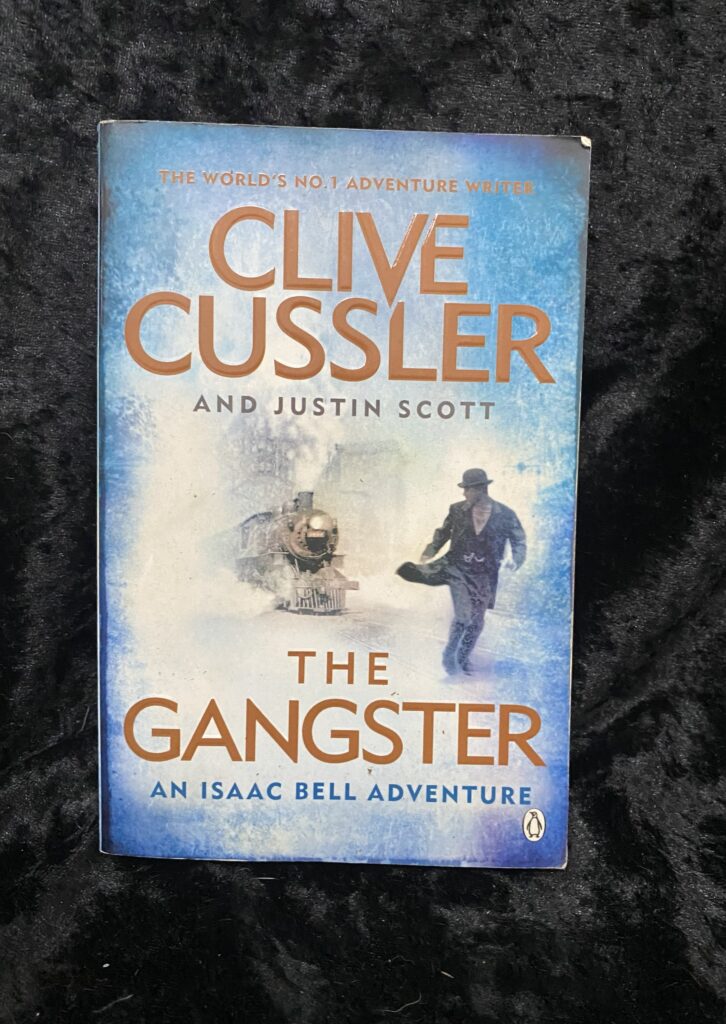 The Gangster by Clive Cussler (Isaac Bell #9)