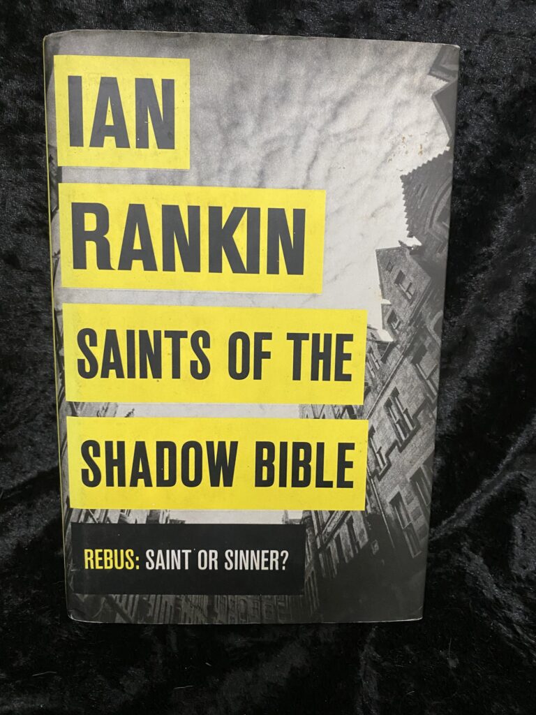 Saints of the Shadow Bible by Ian Rankin (Inspector Rebus #19)