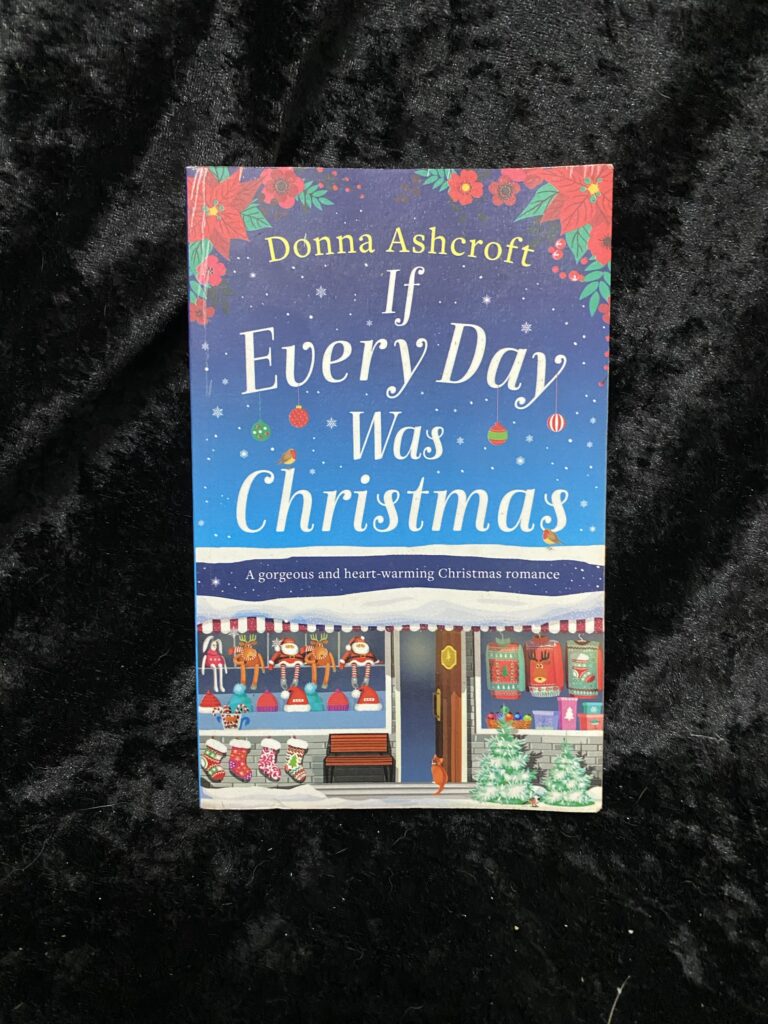 If Everyday was Christmas by Donna Ashcroft