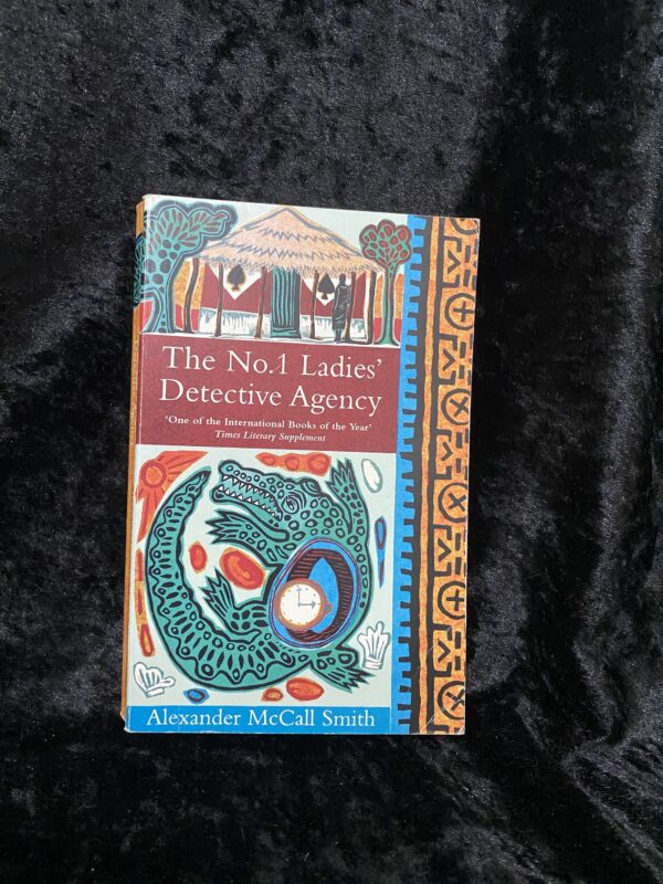 The Number One Ladies Detective Agency by Alexander McCall Smith (No. 1 Ladies' Detective Agency #1)