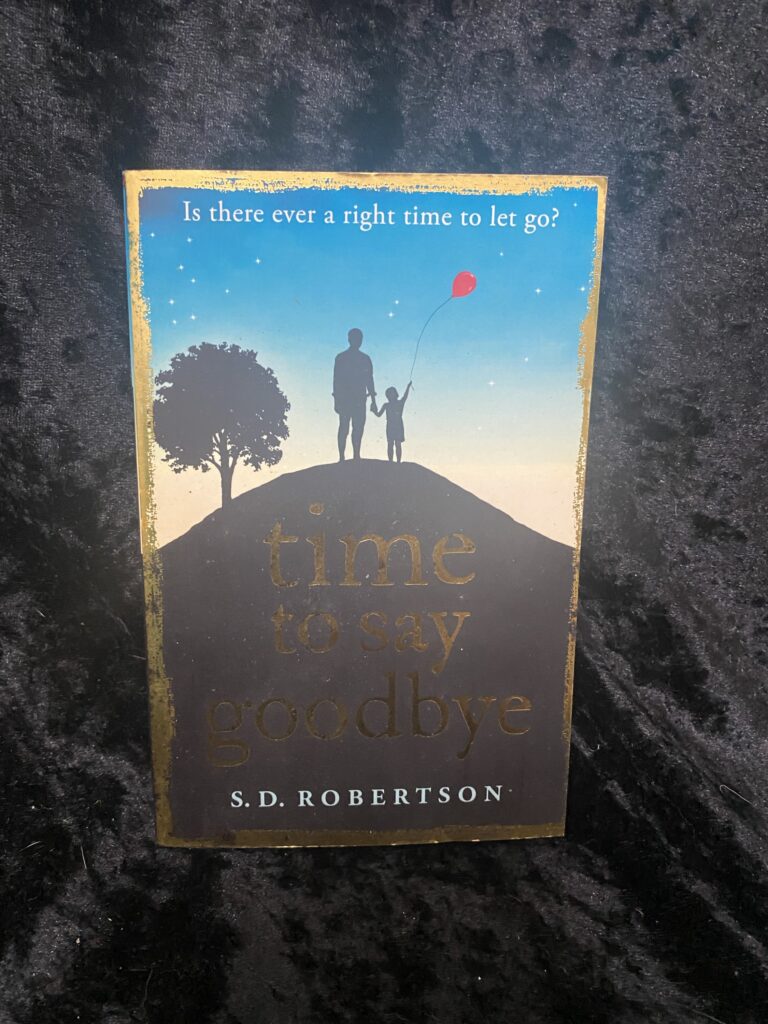 Time to Say Goodbye by SD Robertson