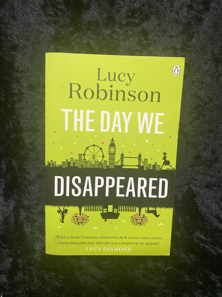 The Day We Disappeared by Lucy Robinson