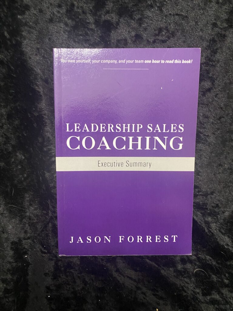 Leadership Sales Coaching by Jason Forrest