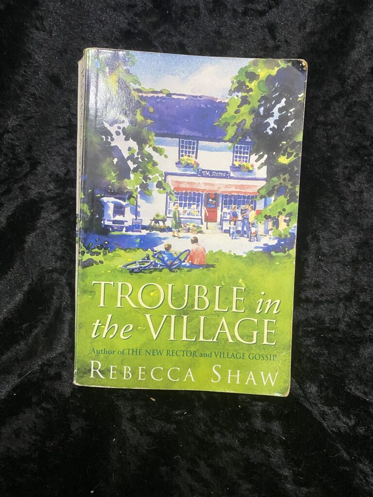 Trouble in the Village by Rebecca Shaw (Tales from Turnham Malpas #8)