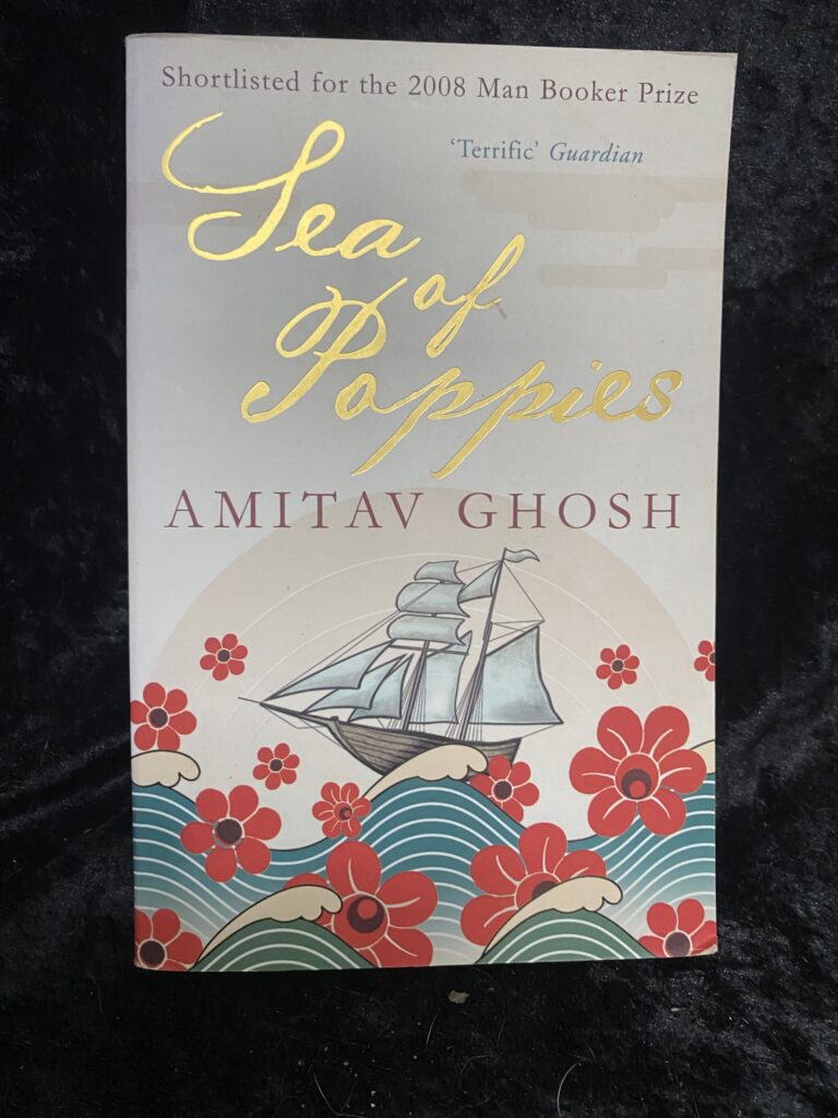 Sea of Poppies by Anita Ghosh (Ibis Trilogy #1)