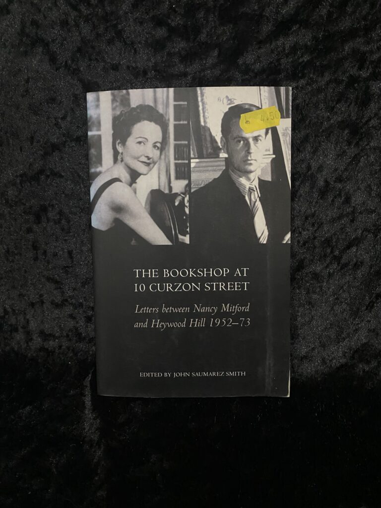 The Bookshop at 10 Curzon Street: Letters Between Nancy Mitford and Heywood Hill 1952-73