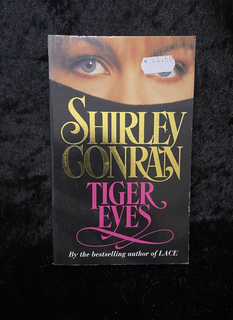 Tiger’s Eyes by Shirley Conran