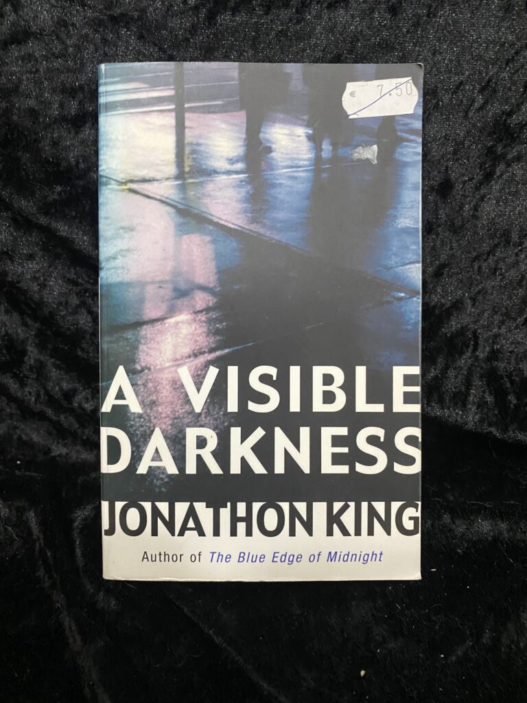 A Visible Darkness by Jonathon King (Max Freeman #2)