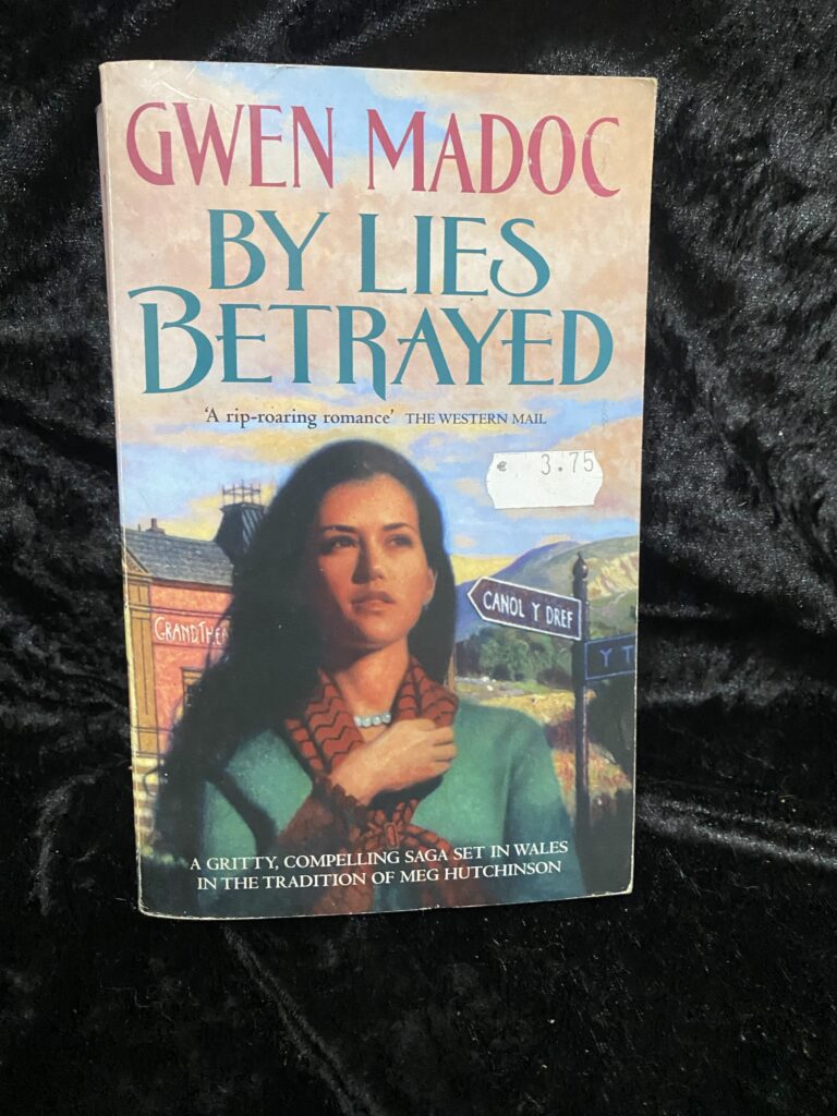 By Lies Betrayed by Gwen Madoc