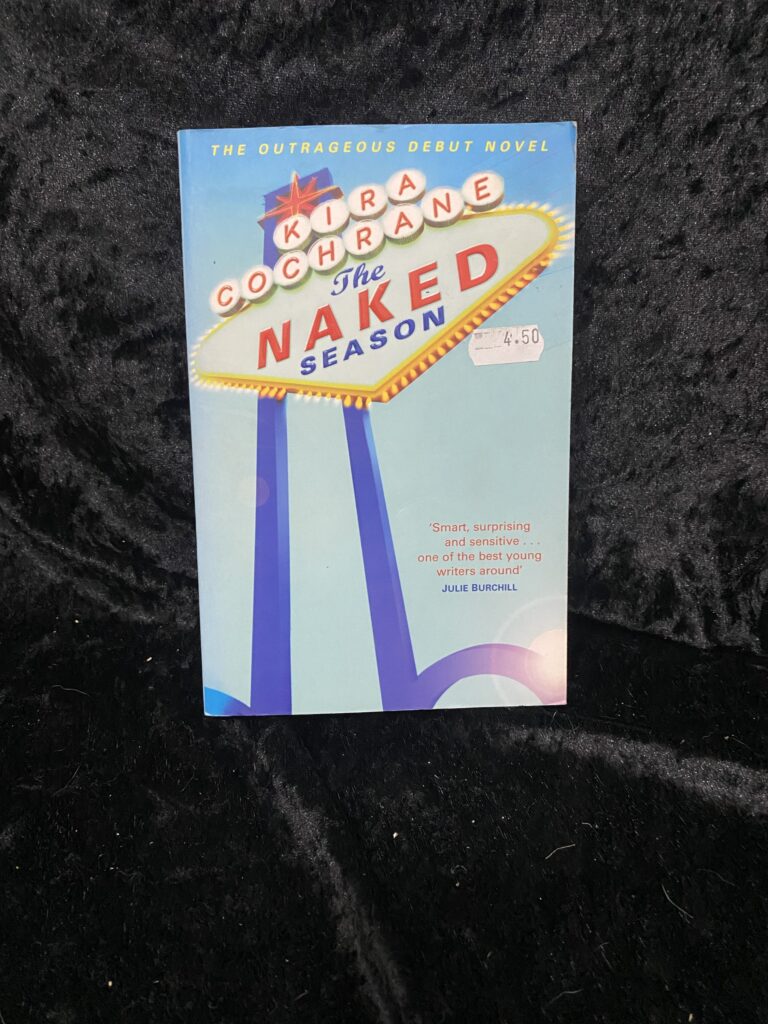 The Naked Season by Kira Cochrane