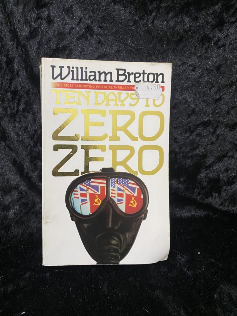 Ten Days to Zero Zero by William Breton