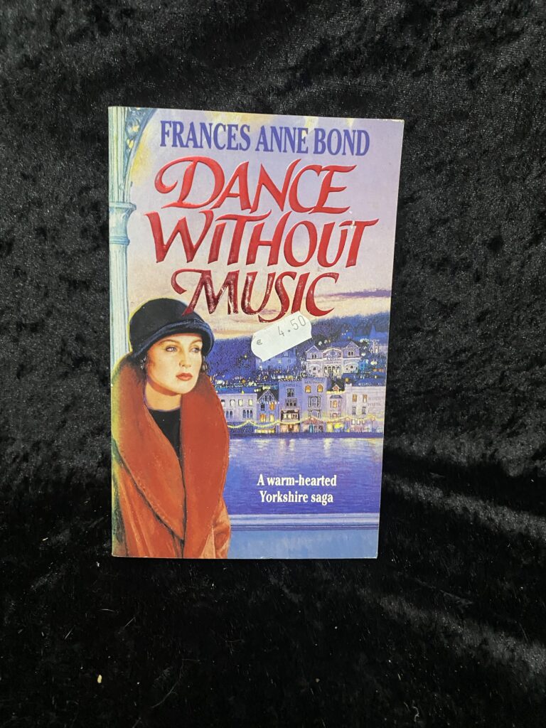 Dance Without Music by Frances Anne Bond