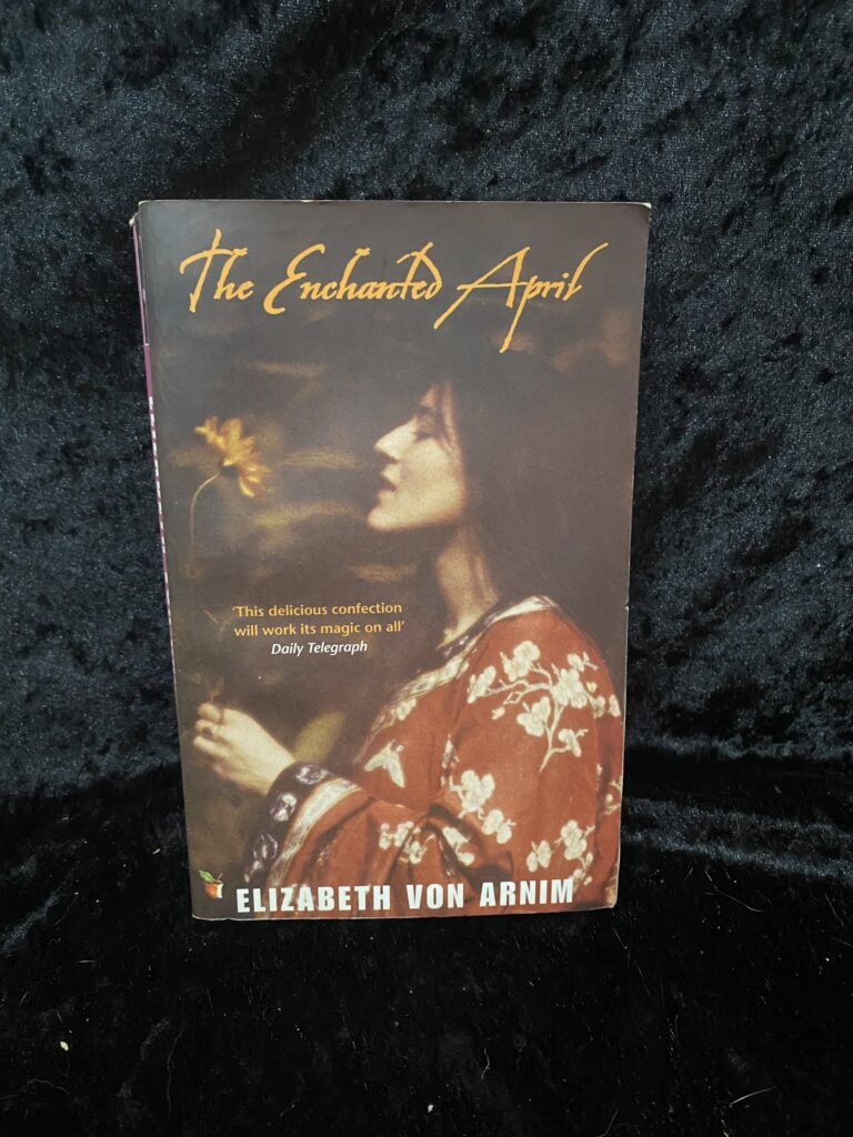 The Enchanted April by Elizabeth Von Arnim