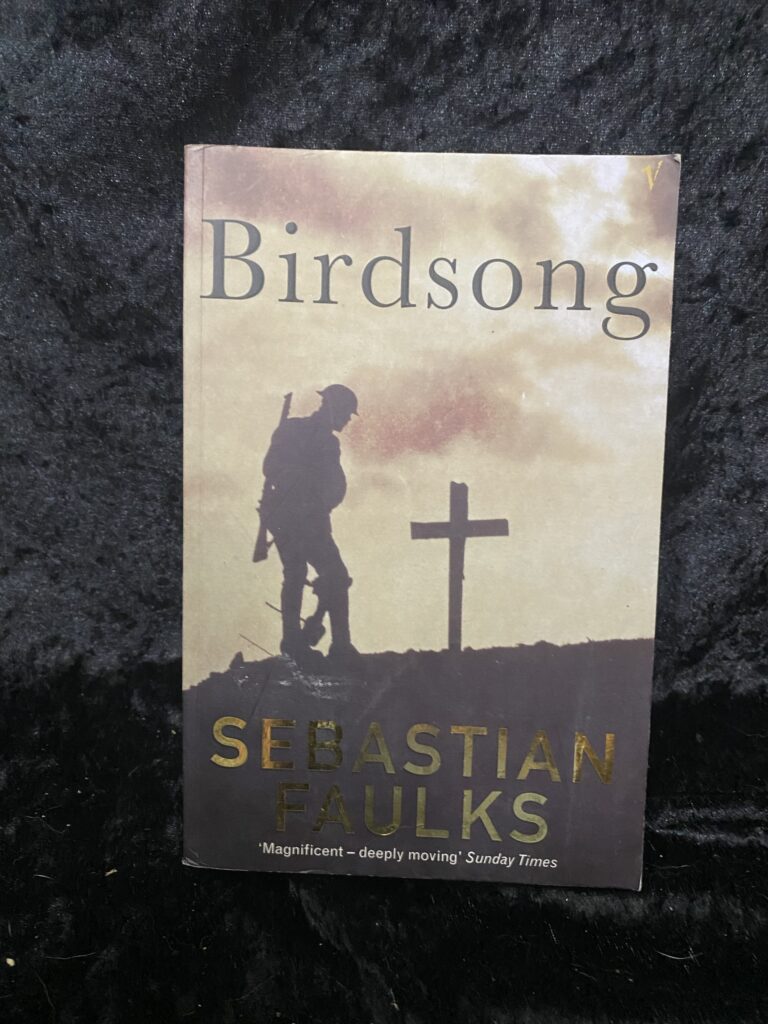 Birdsong by Sebastian Faulks (French Trilogy #2)