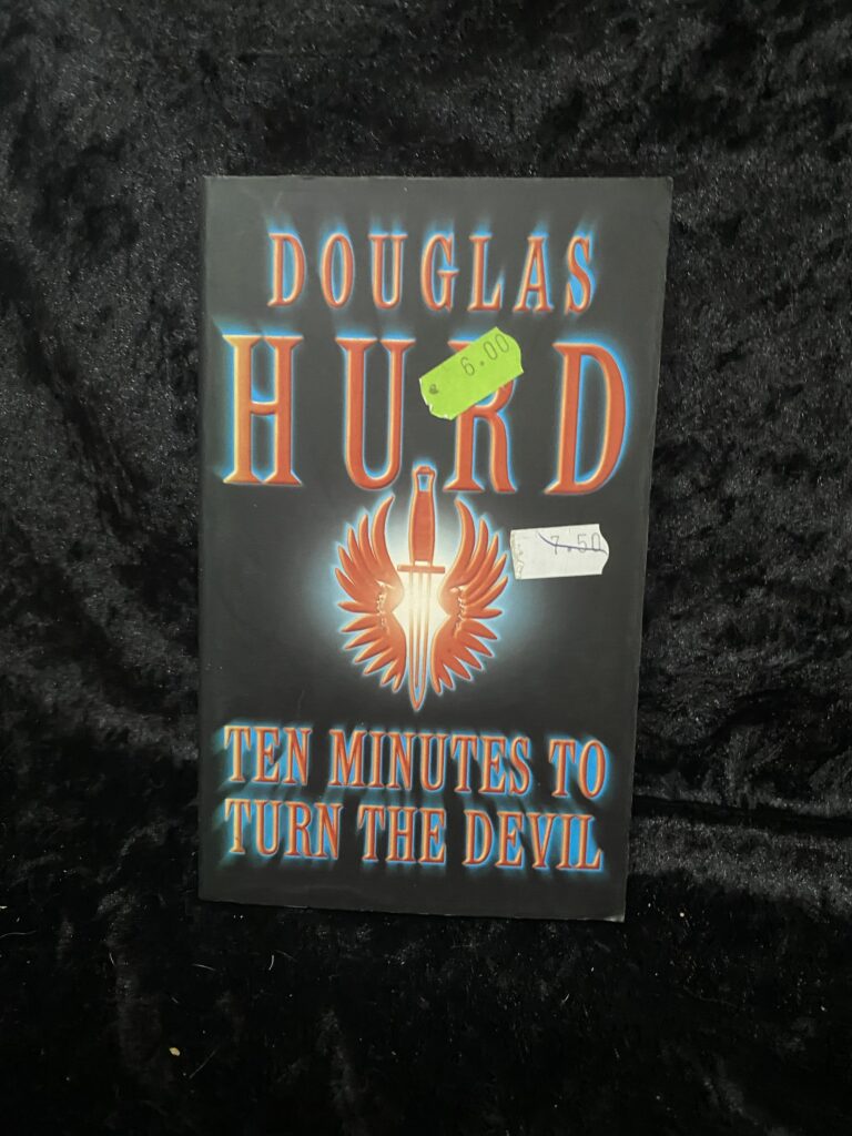 Ten Minutes to Turn the Devil by Douglas Hurd