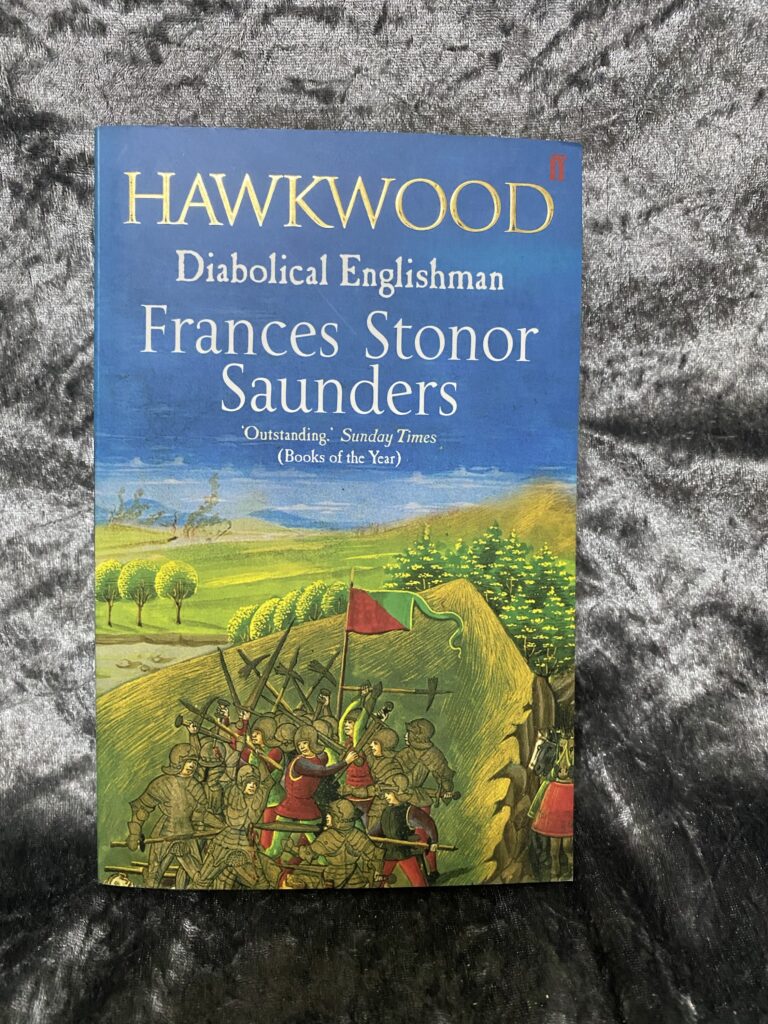 Hawkwood: The Diabolical Englishman by Frances Stonor-Saunders