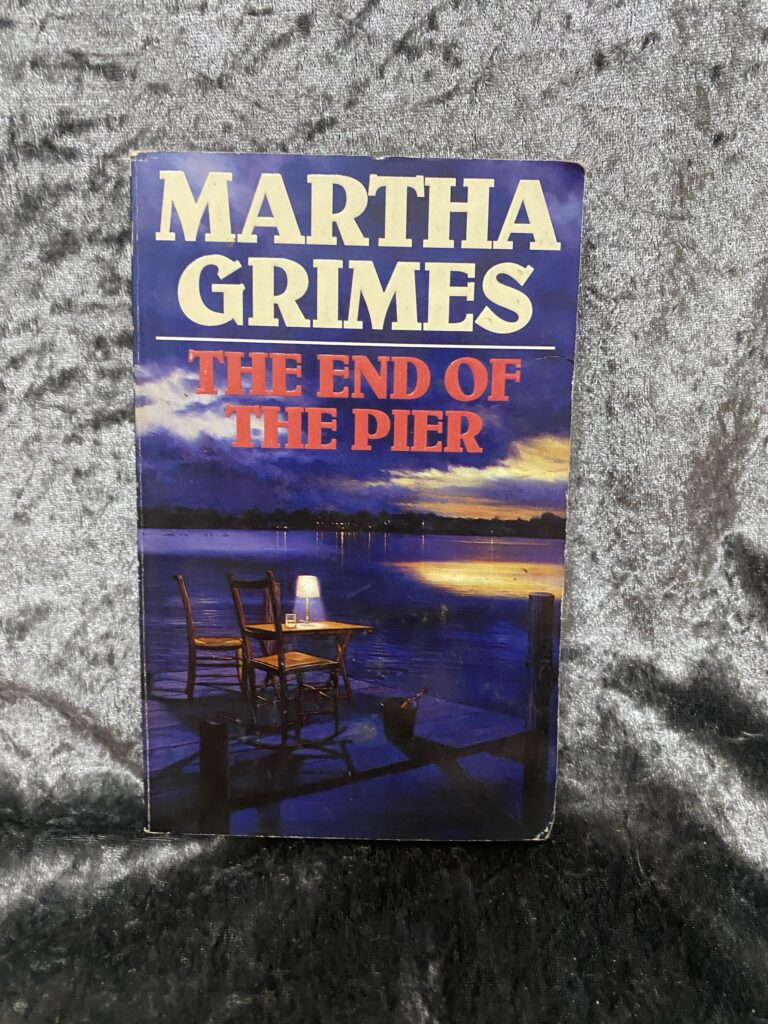 The End of the Pier by Martha Grimes