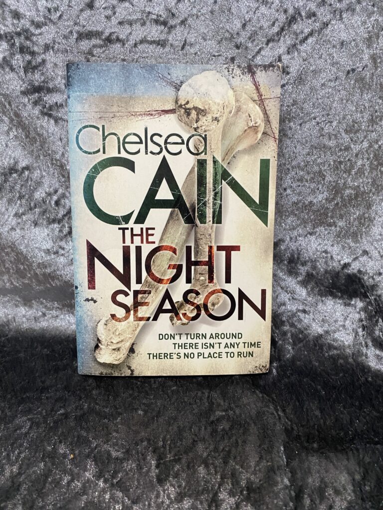 The Night Season by Chelsea Cain (Archie Sheridan & Gretchen Lowell #4)