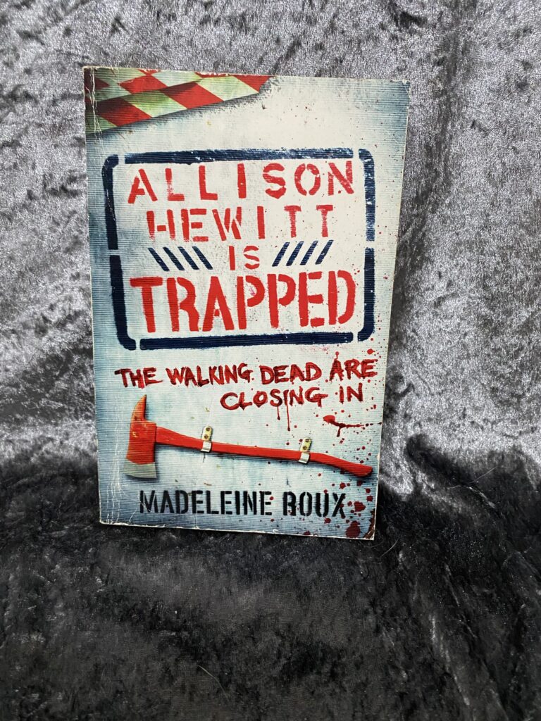 Allison Hewitt Is Trapped by Madeleine Roux (Zombie #1)