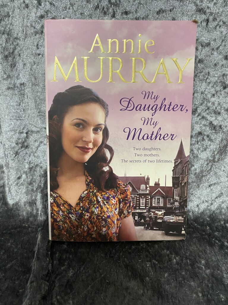 My Daughter My Mother by Annie Murray