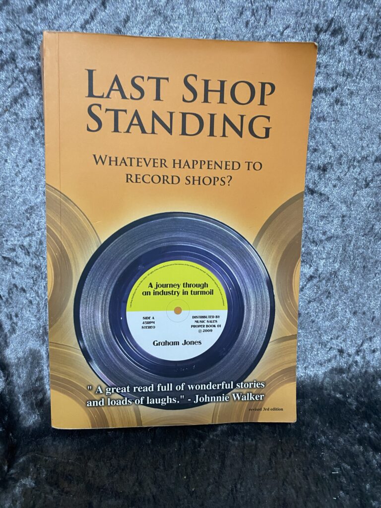 Last Shop Standing: Whatever Happened to Record Shops? Graham Jones