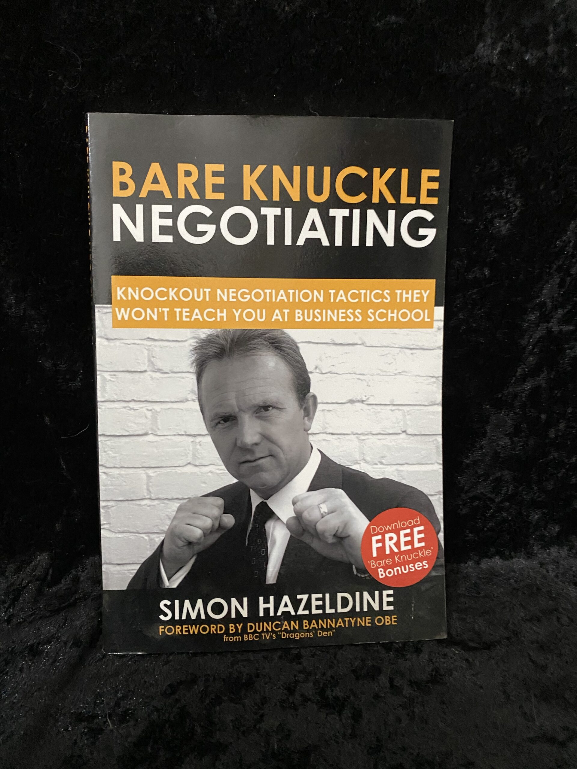 Bare Knuckle Negotiating by Simon Hazeldine