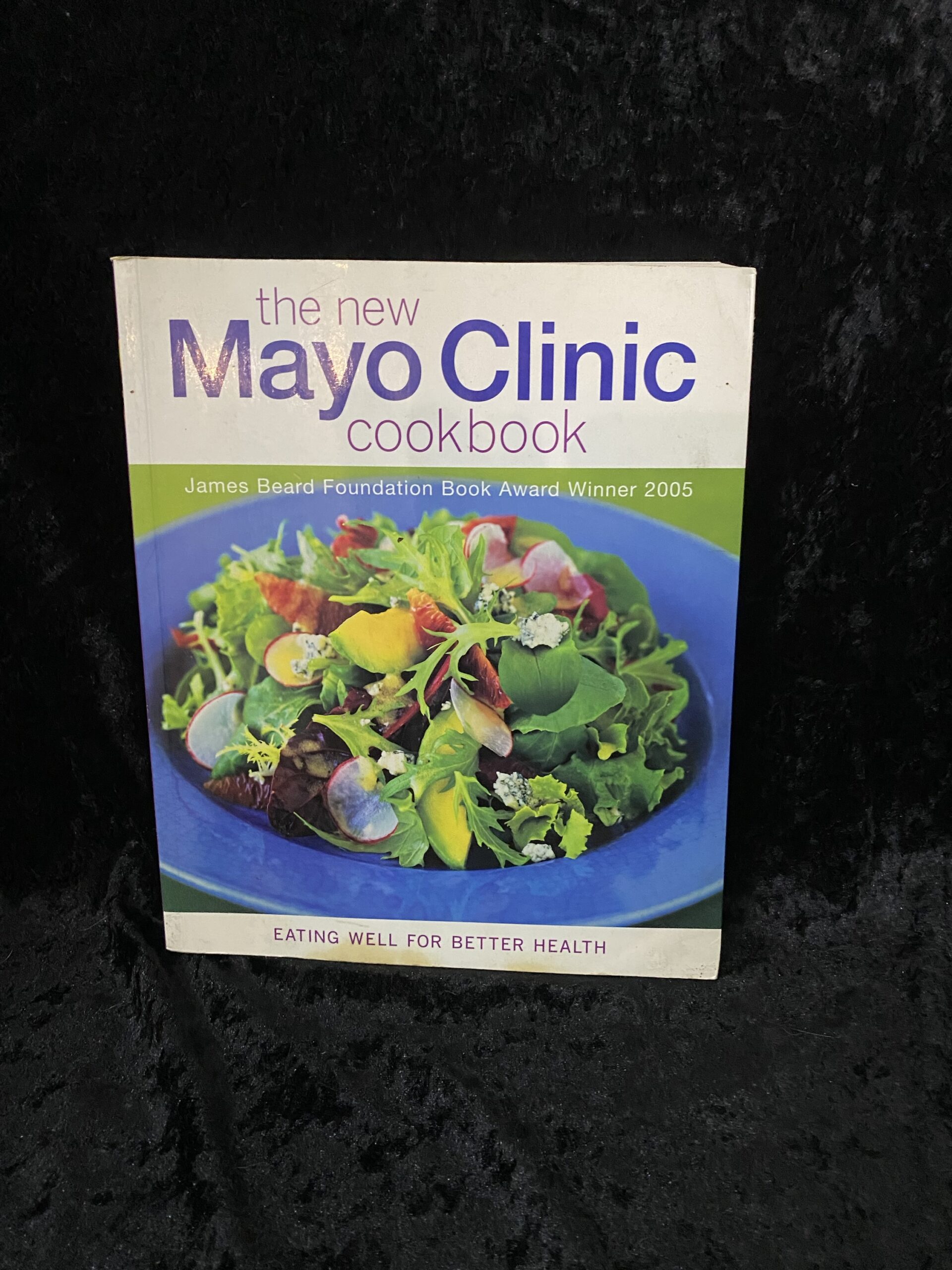 The New Mayo Clinic Cookbook
